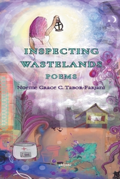 Inspecting Wastelands: Poems