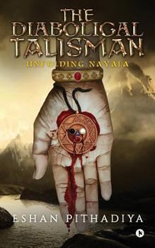 Paperback The Diabolical Talisman: Unfolding Nayala Book