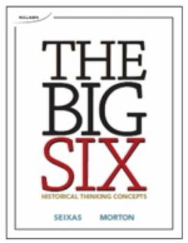 Paperback The Big Six Historical Thinking Concepts Book