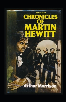 Paperback Chronicles of Martin Hewitt Annotated Book