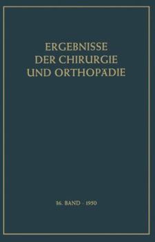 Paperback Ergebnisse Der Chirurgie Und Orthopädie: Sechsunddreissigster Band [German] Book