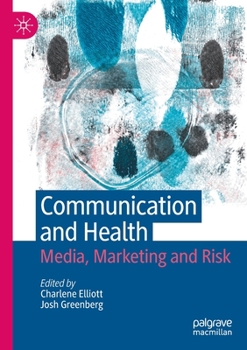 Paperback Communication and Health: Media, Marketing and Risk Book