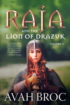 Paperback Raja and the Lion of Drazuk Book