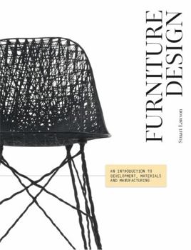Paperback Furniture Design: An Introduction to Development, Materials and Manufacturing Book