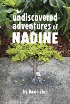 Paperback Undiscovered Adventures of Nadine Book