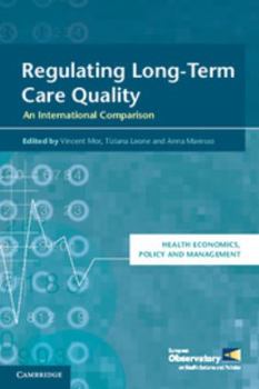 Regulating Long-Term Care Quality: An International Comparison - Book  of the Health Economics, Policy and Management
