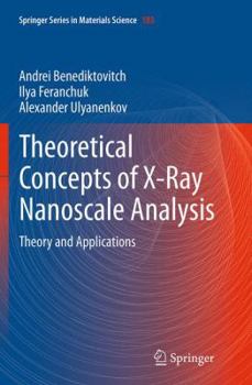 Paperback Theoretical Concepts of X-Ray Nanoscale Analysis: Theory and Applications Book