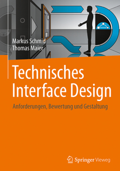 Hardcover Technisches Interface Design: Anforderungen, Bewertung Und Gestaltung [German] Book
