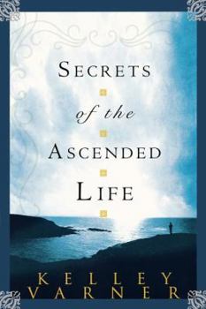 Paperback Secrets of the Ascended Life Book