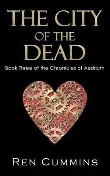 The City of the Dead - Book #3 of the Chronicles of Aesirium