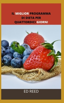 Paperback Il Miglior Programma Di Dieta Per Quattordici Giorni [Italian] Book