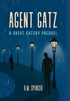 Hardcover Agent Gatz: A Great Gatsby Prequel Book