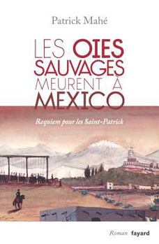 Paperback Les oies sauvages meurent à Mexico [French] Book