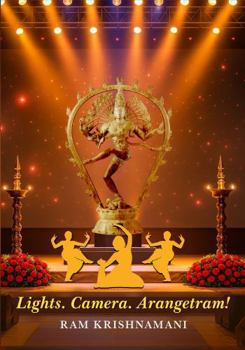 Hardcover Lights. Camera. Arangetram! Book