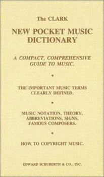 Musical References and Manuscript Clark New Pocket Music Dictionary