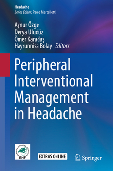 Hardcover Peripheral Interventional Management in Headache Book
