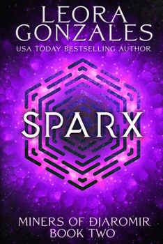 Paperback Miners of Djaromir: Sparx Book