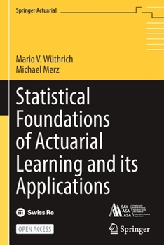 Paperback Statistical Foundations of Actuarial Learning and Its Applications Book