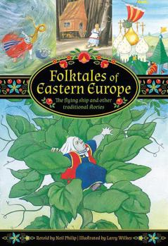 Folktales of Eastern Europe: The Flying Ship and Other Traditional Stories