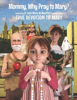 Paperback Mommy, Why Pray to Mary? Book