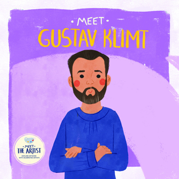 Meet Gustav Klimt (Meet the Artist)