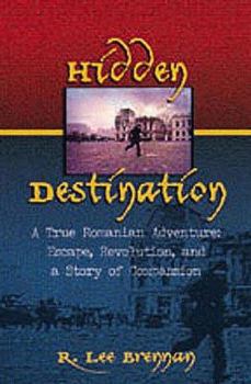 Paperback Hidden Destination: A True Romanian Adventure Book