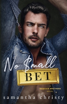 Paperback No Small Bet: A Grumpy Single Dad Romance Book