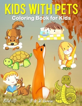 Paperback Kids With Pets Coloring Book: Coloring Books For Teens Book