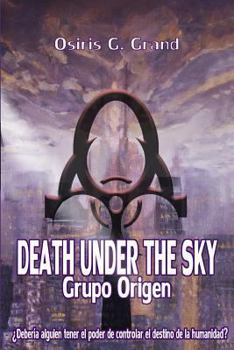 Paperback Death Under the Sky: Grupo Origen [Spanish] Book