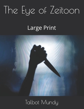 The Eye of Zeitoon: Large Print