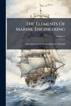 Paperback The Elements Of Marine Engineering; Volume 1 Book