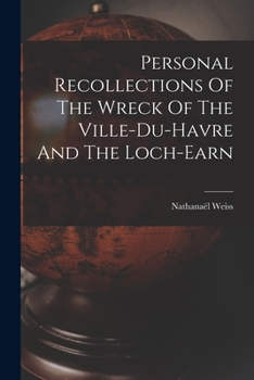 Paperback Personal Recollections Of The Wreck Of The Ville-du-havre And The Loch-earn Book