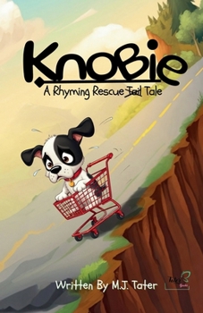 Paperback Knobie: A Rhyming Rescue Tale Book