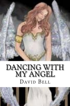 Paperback Dancing With My Angel Book