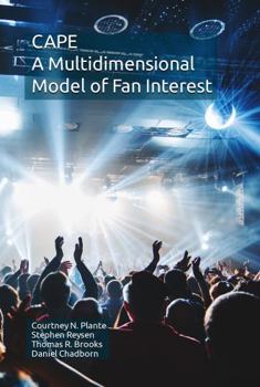 Paperback CAPE: A Multidimensional Model of Fan Interest Book