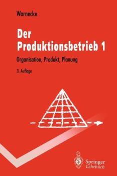Paperback Der Produktionsbetrieb: Organisation, Produkt, Planung [German] Book