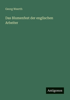 Paperback Das Blumenfest der englischen Arbeiter [German] Book