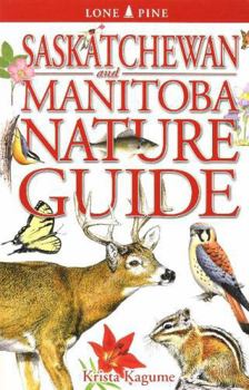 Paperback Saskatchewan and Manitoba Nature Guide Book