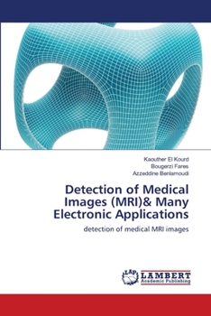 Paperback Detection of Medical Images (MRI)& Many Electronic Applications Book