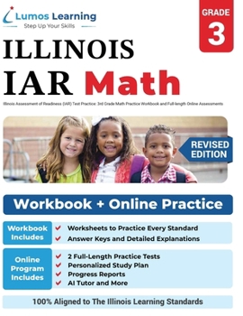 Paperback Illinois Assessment of Readiness (IAR) Test Practice: 3rd Grade Math Practice Workbook and Full-length Online Assessments: Illinois Test Study Guide Book