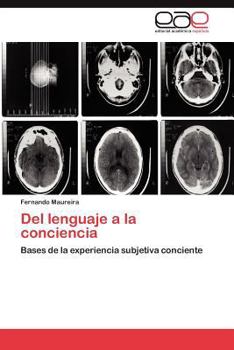 Paperback del Lenguaje a la Conciencia [Spanish] Book