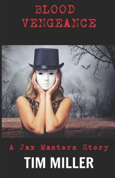 Blood Vengeance (Jax Masters Bounty Hunter) - Book #2 of the Jax Masters