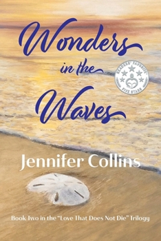 Paperback Wonders in the Waves: A Novel Inspired by Love That Does Not Die Book