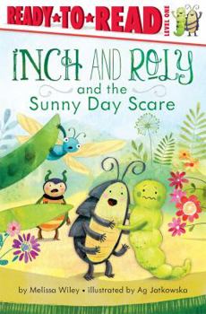 Hardcover Inch and Roly and the Sunny Day Scare: Ready-To-Read Level 1 Book