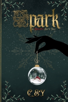 Paperback Spark: A Naughty Elf's Tale Book