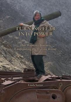 Paperback Turning Fear Into Power: One Woman's Journey Confronting the War on Terror Book