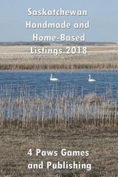 Paperback Saskatchewan Handmade and Home-Based Listings 2018 Book