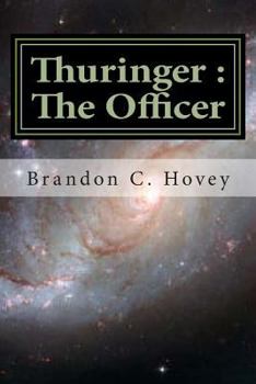 Paperback Thuringer: The Officer: Volume I Book