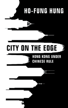 Hardcover City on the Edge: Hong Kong Under Chinese Rule Book