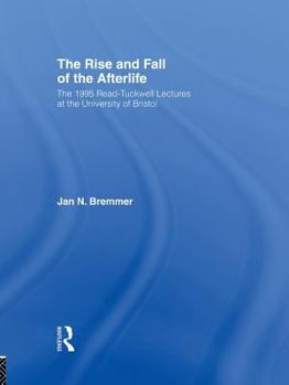 Paperback The Rise and Fall of the Afterlife Book